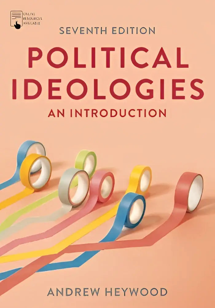 De boekcover van political ideologies an introduction door andrew heywood zevende editie toont politieke ideologieën