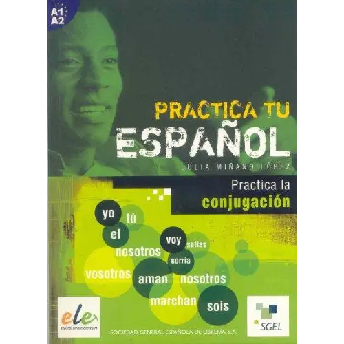 Practica tu español - la conjugación - practica tu español - la conjugación - boek