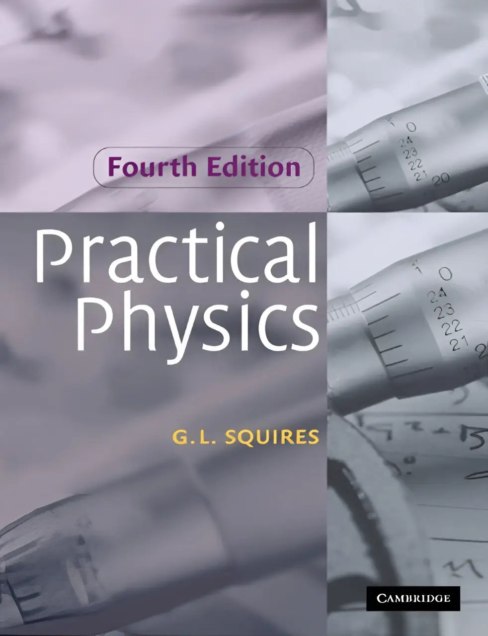 Fourth edition practical physics textbook by g featuring practical physics examples and suitable for any undergraduate course