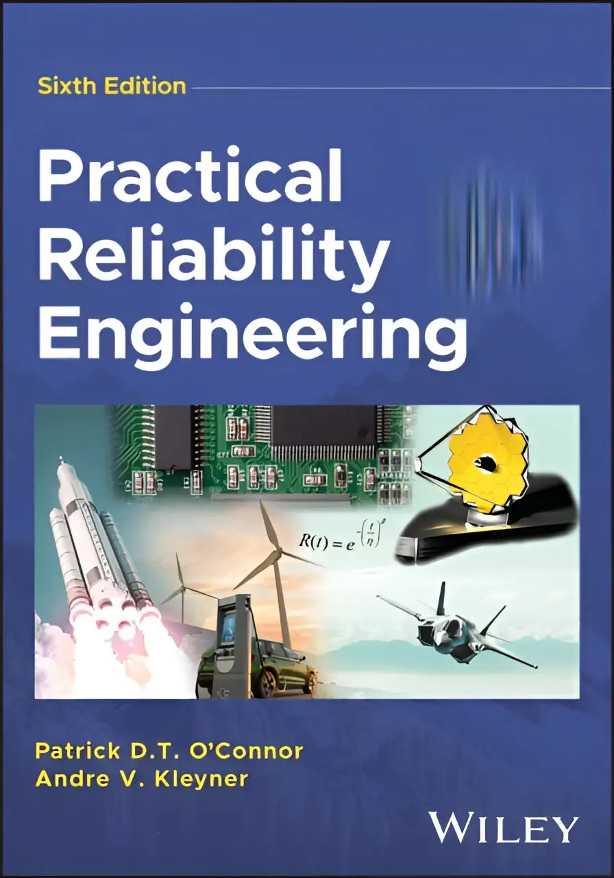 Sixth edition practical reliability engineering textbook by patrick d t in practical reliability engineering series for reliability engineering studies