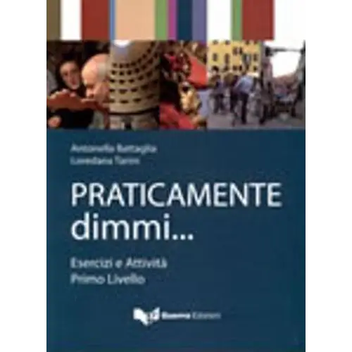 Practicamente dimmi esercizi e attività - practicamente dimmi esercizi e attività - boek