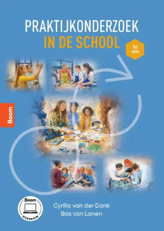De cover van de 5e editie praktijkonderzoek in de school door cyrilla van der donk en bas van lanen uitgegeven door koninklijke boom uitgevers