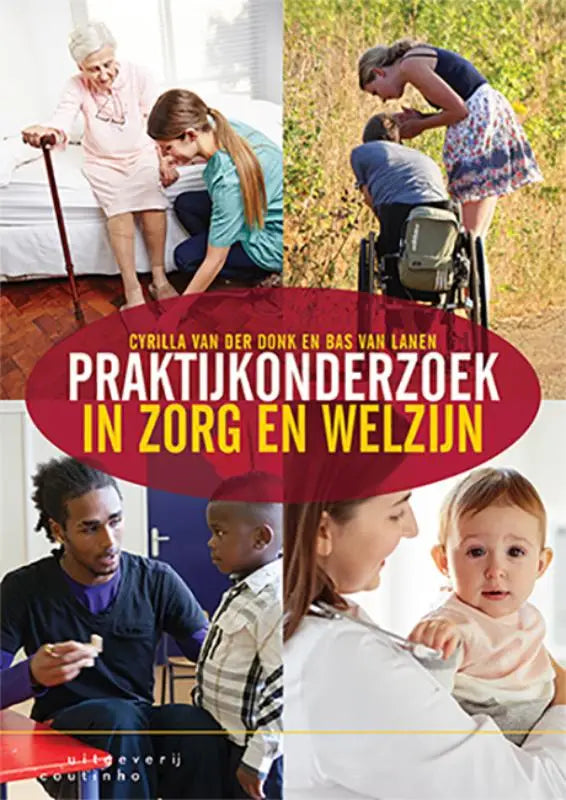 Boekcover Praktijkonderzoek in zorg en welzijn met rode ovaal en zorgfoto’s