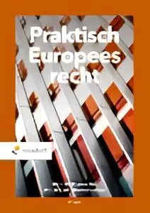 De boekcover van praktisch europees recht toont de titel in zwart op een achtergrond van diagonale oranje en witte strepen