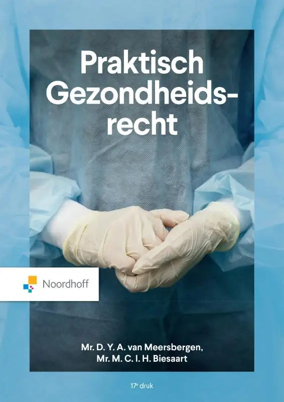 De boekomslag van praktisch gezondheidsrecht toont de titel in witte letters en auteurs mr als praktische gids