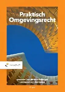 De cover van praktisch omgevingsrecht toont zwartgedrukte tekst op een oranje achtergrond met een blauwe abstracte golf voor recht algemeen