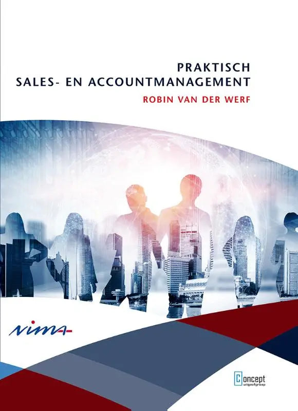 De boekcover van praktisch sales- en accountmanagement door robin van der werf toont een modern design met silhouetten en stadsgezichten
