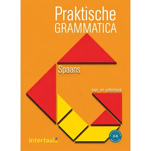 Praktische grammatica spaans leer- en oefenboek + online oefenen - praktische grammatica spaans leer- en oefenboek