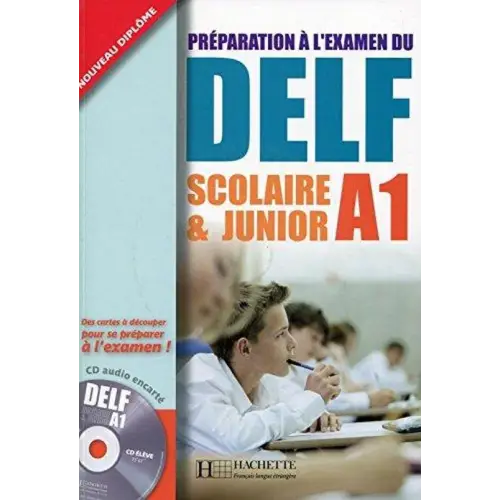 Préparation à l’examen du delf scolaire et junior a1 livre + cd-audio - préparation à l’examen du delf scolaire et