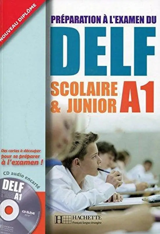 Préparation à l’examen du delf scolaire et junior a1 livre + cd-audio - préparation à l’examen du delf scolaire et