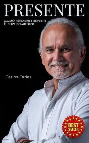 Presente: ¡Como retrasar y revertir el envejecimiento!...