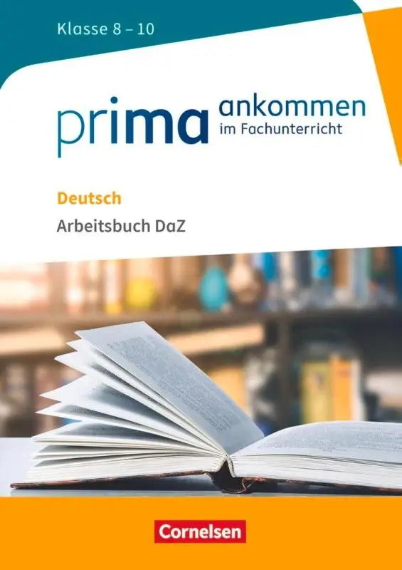 Prima ankommen deutsch arbeitsbuch daz voor klasse 8-10 van cornelsen binnen dezelfde reeks dezelfde reeks