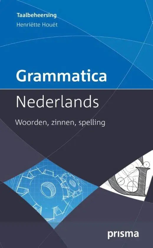 Prisma grammatica nederlands - prisma grammatica nederlands - boek