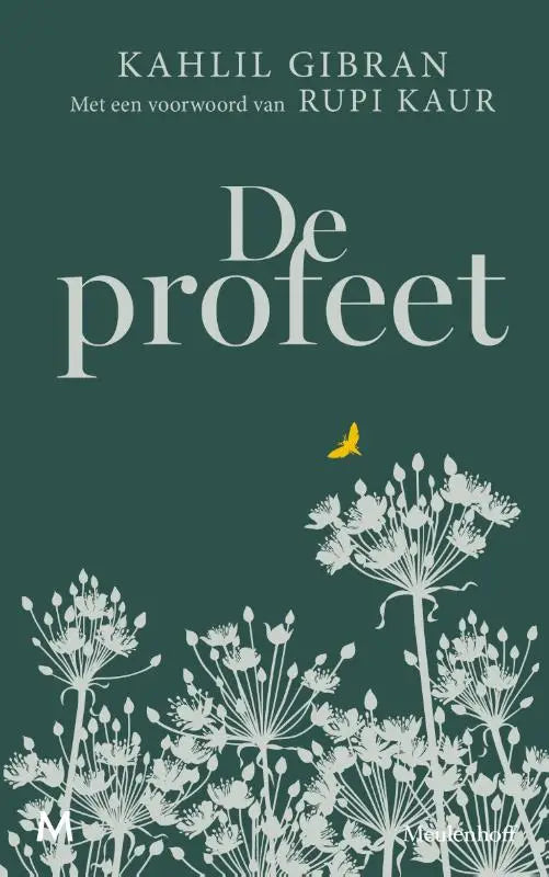 De profeet boekomslag met diepe groene achtergrond en witte lijntekeningen van bloemen met gele vlinder