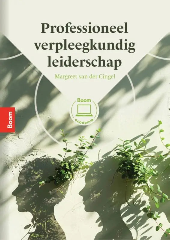 De boekcover professioneel verpleegkundig leiderschap door margreet van der cingel uitgegeven door boom academie