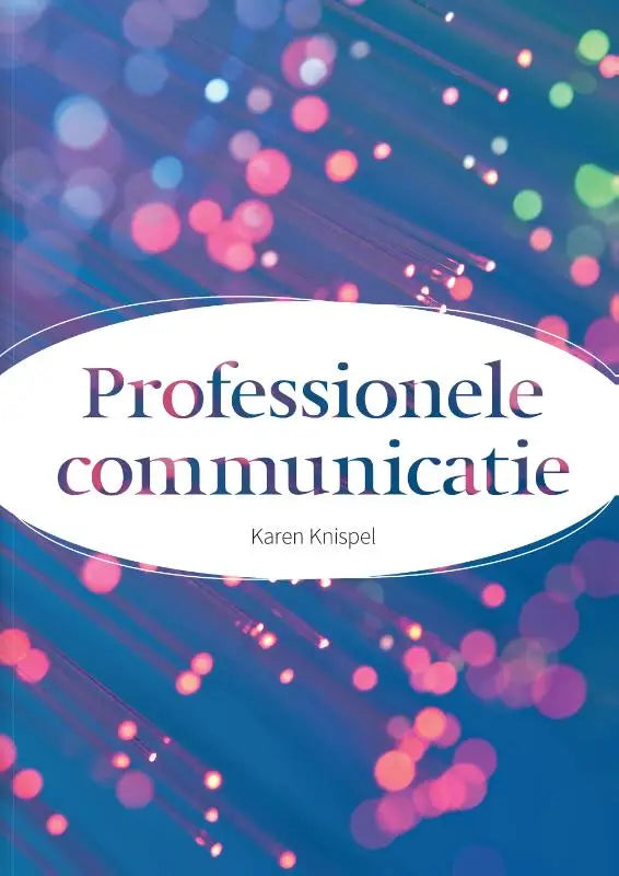 De professionele communicatie boekcover van karen knispel met een levendige roze en blauwe bokeh achtergrond