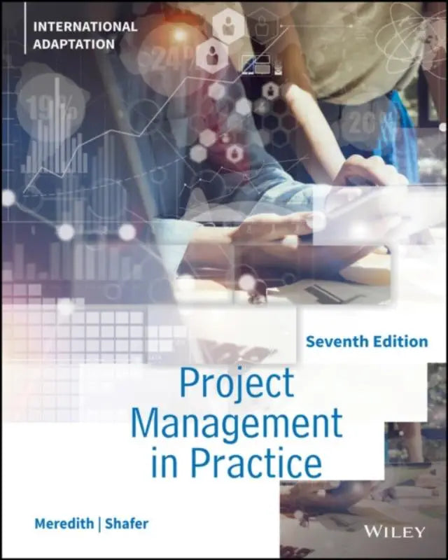De boekomslag van project management in practice zevende editie door meredith en shafer met internationale aanpassing