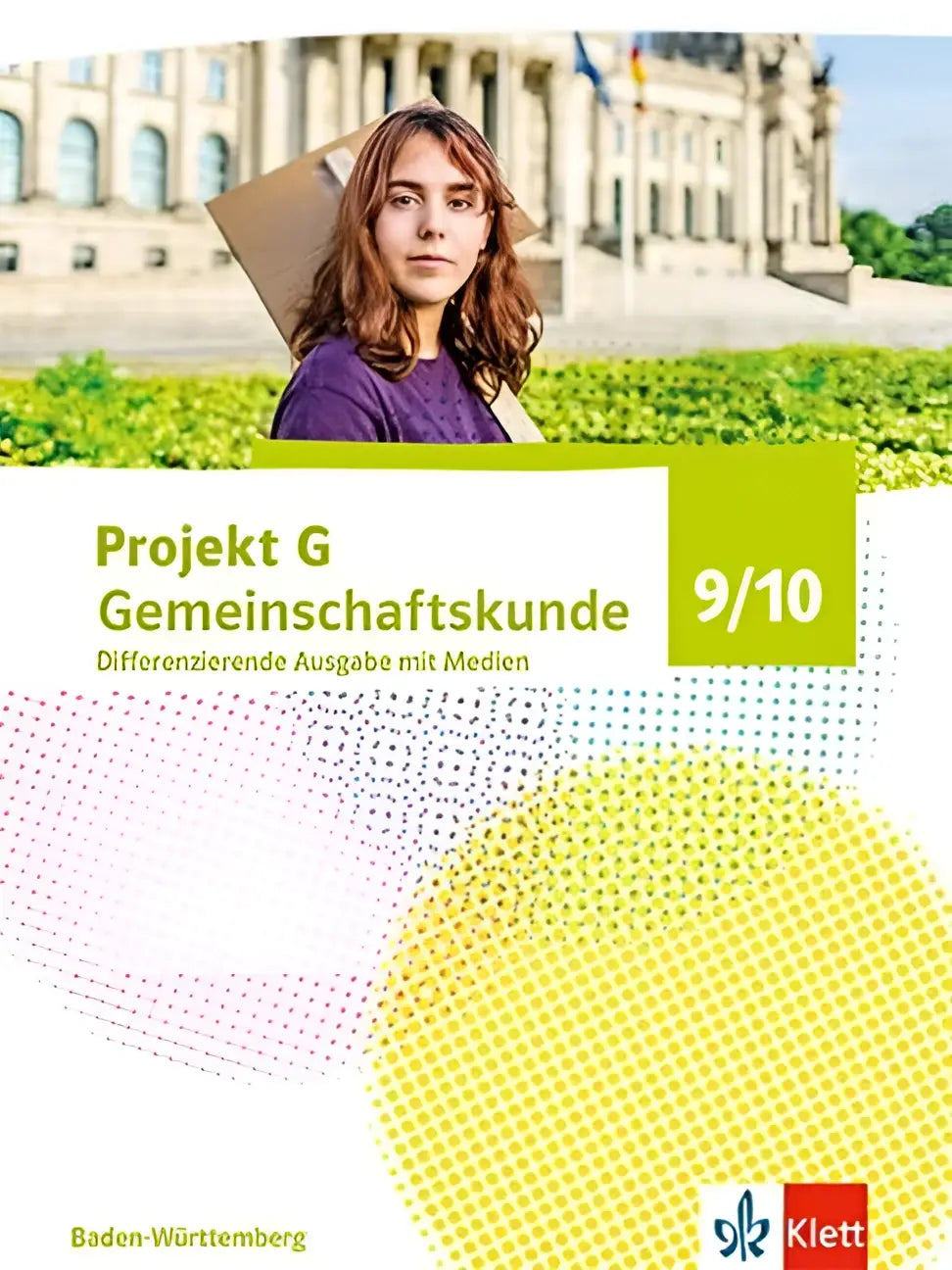 Cover van het projekt g gemeinschaftskunde schulbuch mit medien voor klas 9/10 uitgegeven door klett