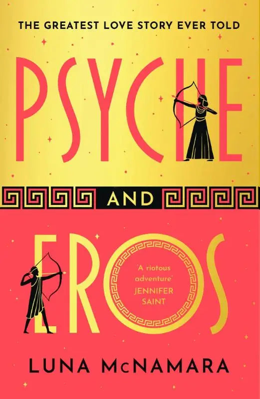 De boekcover van psyche and eros toont vet en gestileerd typografie in roze en geel op een gouden en koraal achtergrond met een spellbinding greek mythology verhaal
