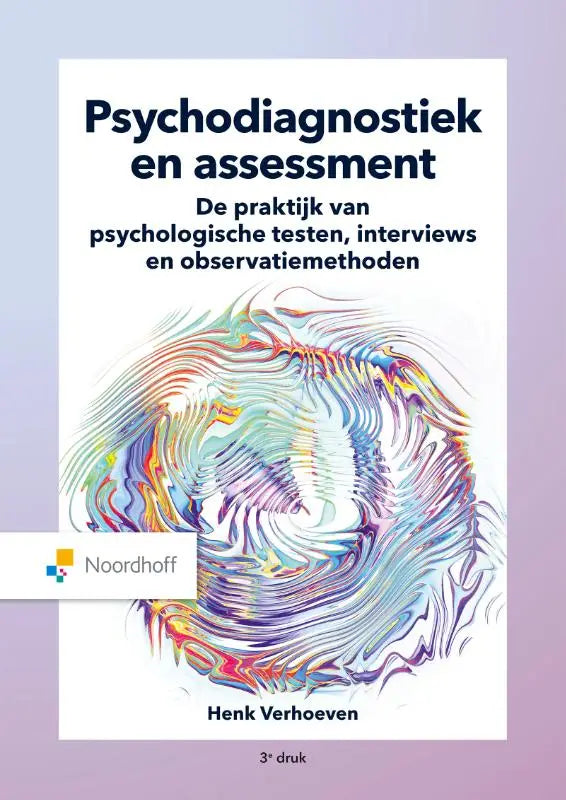Het boek psychodiagnostiek en assessment door henk verhoeven toont een kleurrijke abstracte illustratie voor psychologische testen en medische diagnose