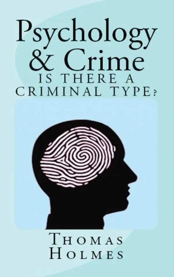 De boekcover van psychology and crime toont een zwart silhouet van een hoofd met een vingerafdrukpatroon op een lichtblauwe achtergrond