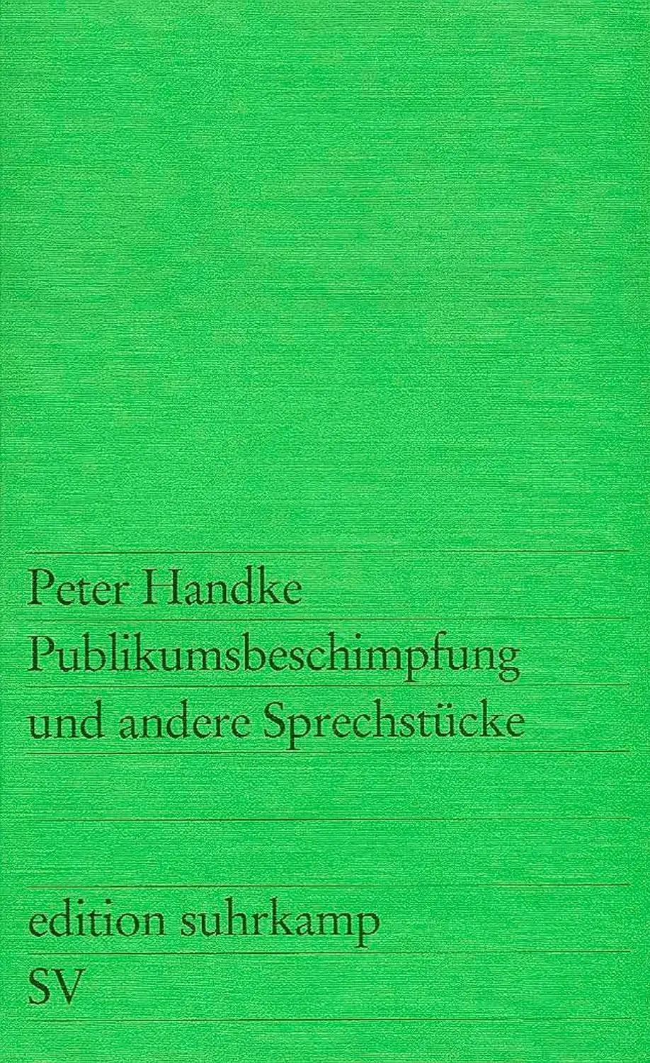 Groen gestructureerd boek met zwarte tekst peter handke publikumsbeschimpfung und andere sprechstucke van edition suhrkamp sv