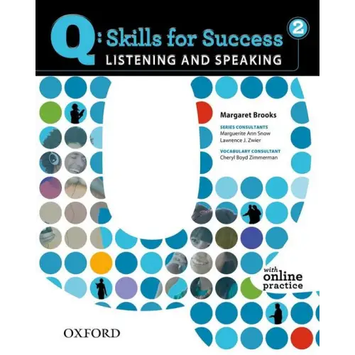 Q: skills for success- listening and speaking 2 student’s book + online practice - q: skills for success- listening and