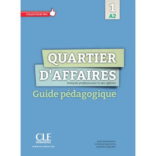 Quartier d’affaires a2 guide pédagogique - quartier d’affaires a2 guide pédagogique - boek