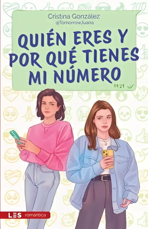 De boekcover van quién eres y por qué tienes mi número toont twee geïllustreerde meisjes in een roze trui en blauwe spijkerjas