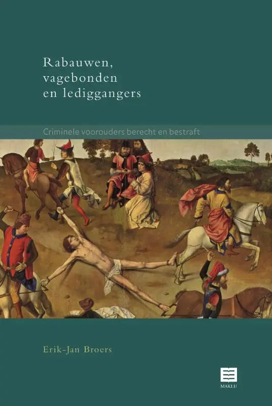 De boekcover van rabauwen vagebonden en lediggangers door erik-jan broers toont een historisch schilderij met ruiters