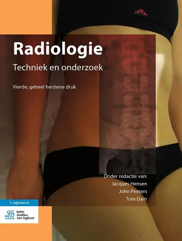 De cover van het medische leerboek radiologie techniek en onderzoek met een röntgenfoto van de wervelkolom op een persoon in zwart ondergoed voor medische beeldvorming door bsl media voor assisterende beroepen