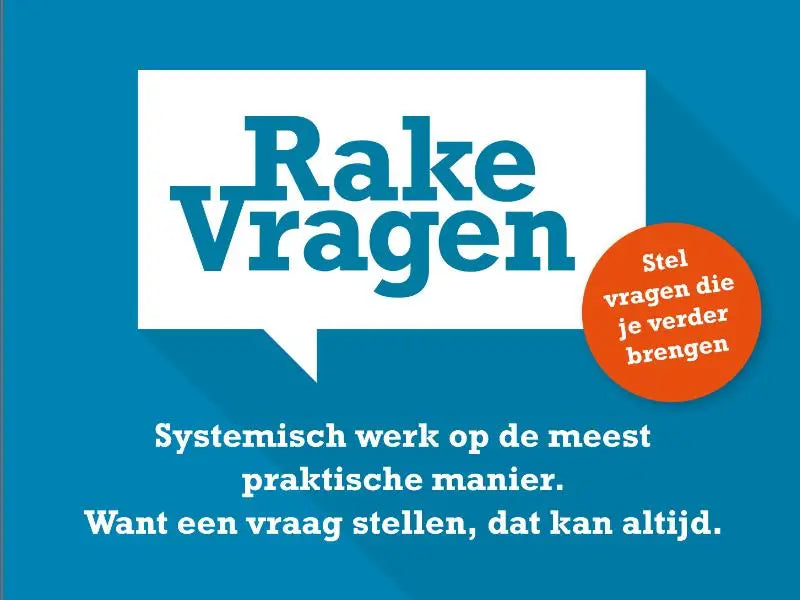 Blauwe tekstballon met de tekst rake vragen in gedurfde, teal letters voor systemisch werk op praktische manier