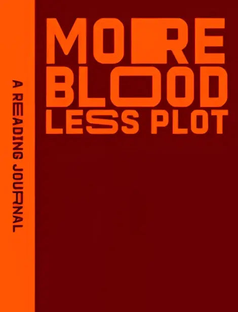 De reading journal cover toont de titel more blood less plot in gedurfde oranje letters op een dieprode achtergrond