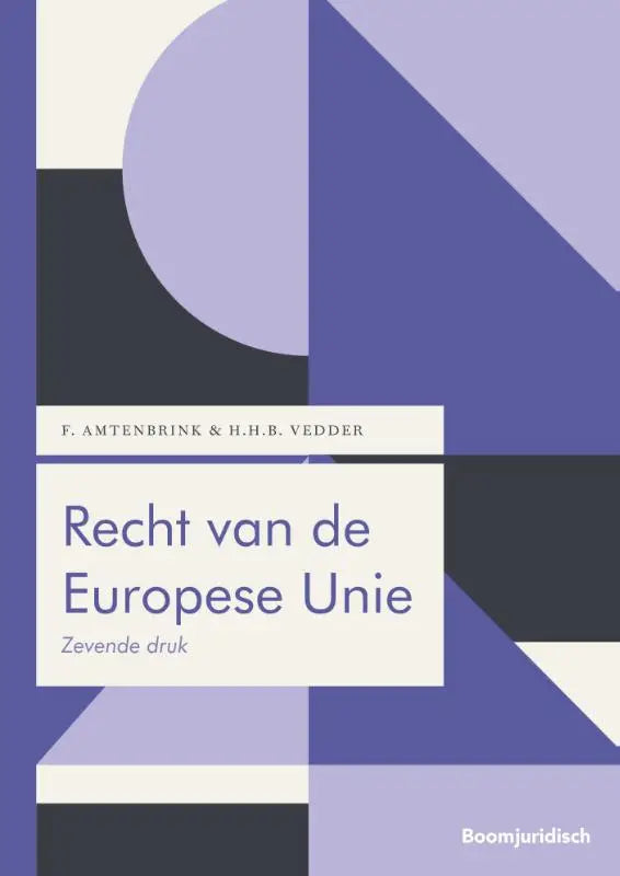 De boekomslag van recht van de europese unie door fabian amtenbrink en hans vedder met een modern geometrisch ontwerp in paars zwart wit