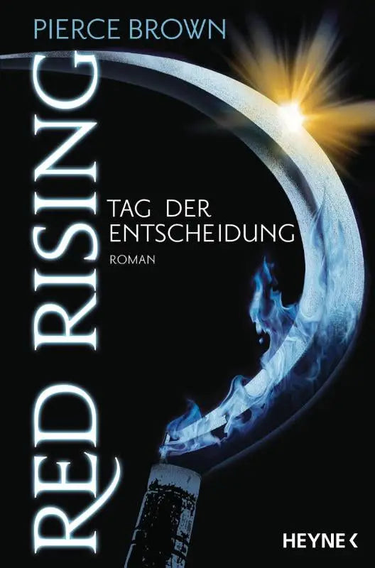 Red Rising - Tag der Entscheidung - Red-Rising-Trilogie 03
