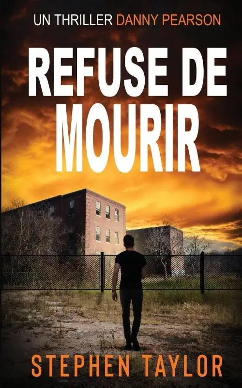 Refuse de Mourir - French Translation of Won't Stay Dead.