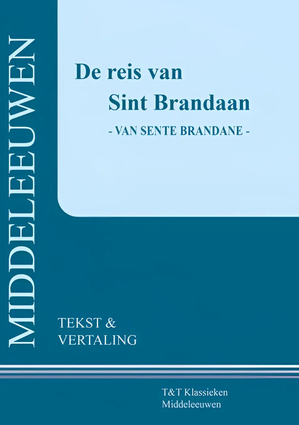 Teal hardcover boek de reis van sint brandaan door t&t klassieken met tekst en vertaling van sente brandane