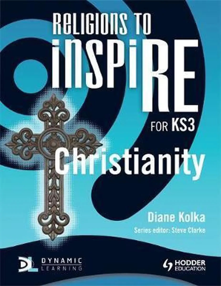Religions to inspire for ks3: christianity pupil’s book - religions to inspire for ks3: christianity pupil’s book - boek