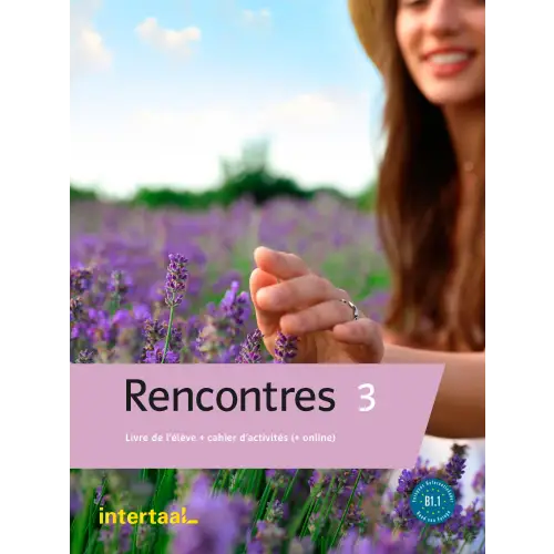 Rencontres 3 livre de l’élève + cahier d’activités ( + online) - rencontres 3 livre de l’élève + cahier d’activités