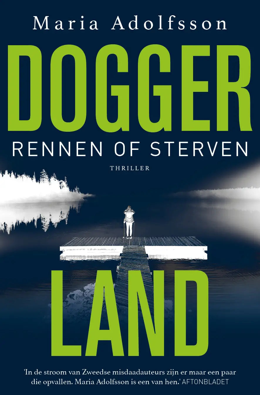 Groen-wit boekcover van dogger door maria adolfsson in het product rennen of sterven uitgegeven door luitingh sijthoff