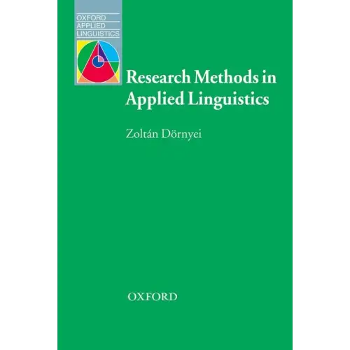 Research methods in applied linguistics: quantitative qualitative and mixed methodologies - research methods in applied