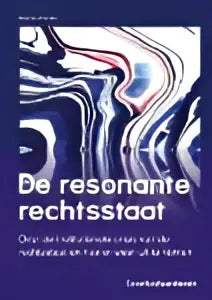 Boekcover van de resonante rechtsstaat door stavros zouridis met abstracte roze paarse lijnen op donkerblauwe achtergrond uitgegeven door koninklijke boom uitgevers