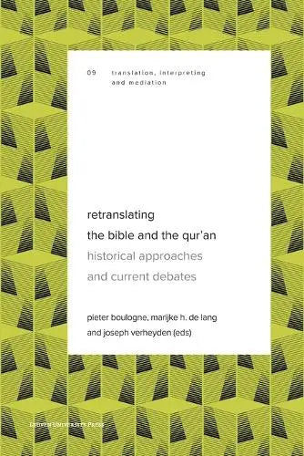 Retranslating the Bible and the Qur’an - Historical Approaches and Current Debates