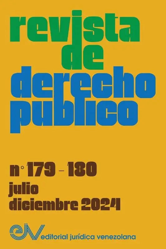 REVISTA DE DERECHO PÚBLICO, Nº 179-180, julio-diciembre 2024, - Alllan R. Brewer-Carías)