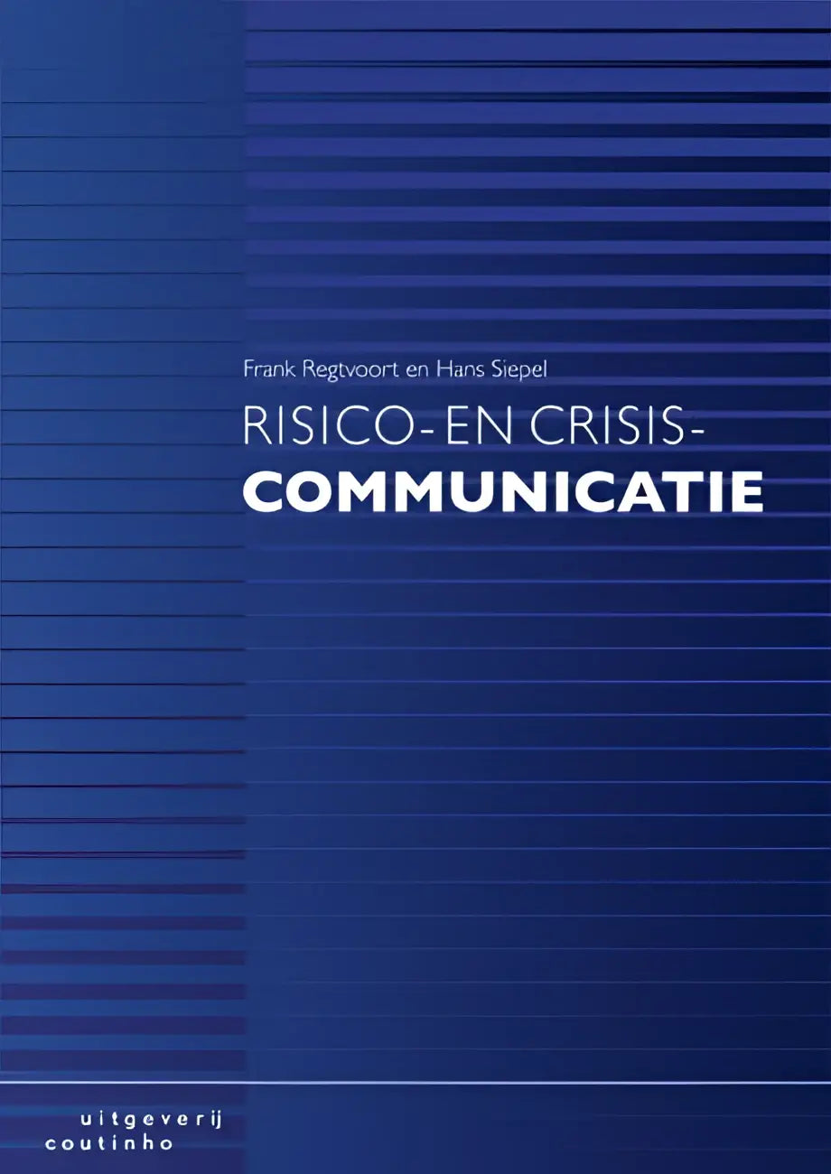 Blauwe boekcover Risico- en crisiscommunicatie door Frank Regtvoort en Hans Siepel