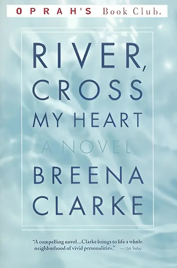De boekomslag van river cross my heart door breena clarke toont een zachte blauwe aquarel met titel en auteur in donkerblauw serif lettertype