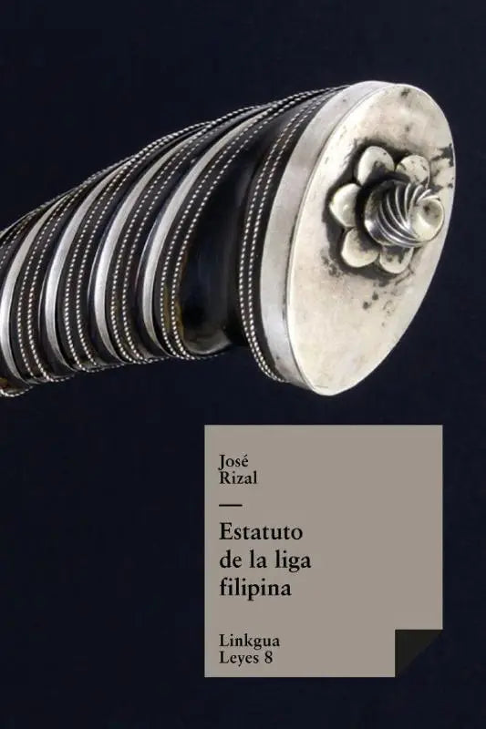 Rizal Y Alonso, J: Estatuto de la liga filipina