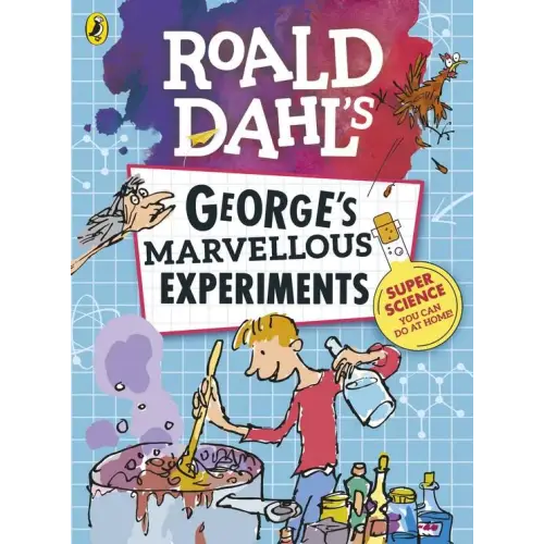 Roald dahl: george’s marvellous experiments - roald dahl: george’s marvellous experiments - boek