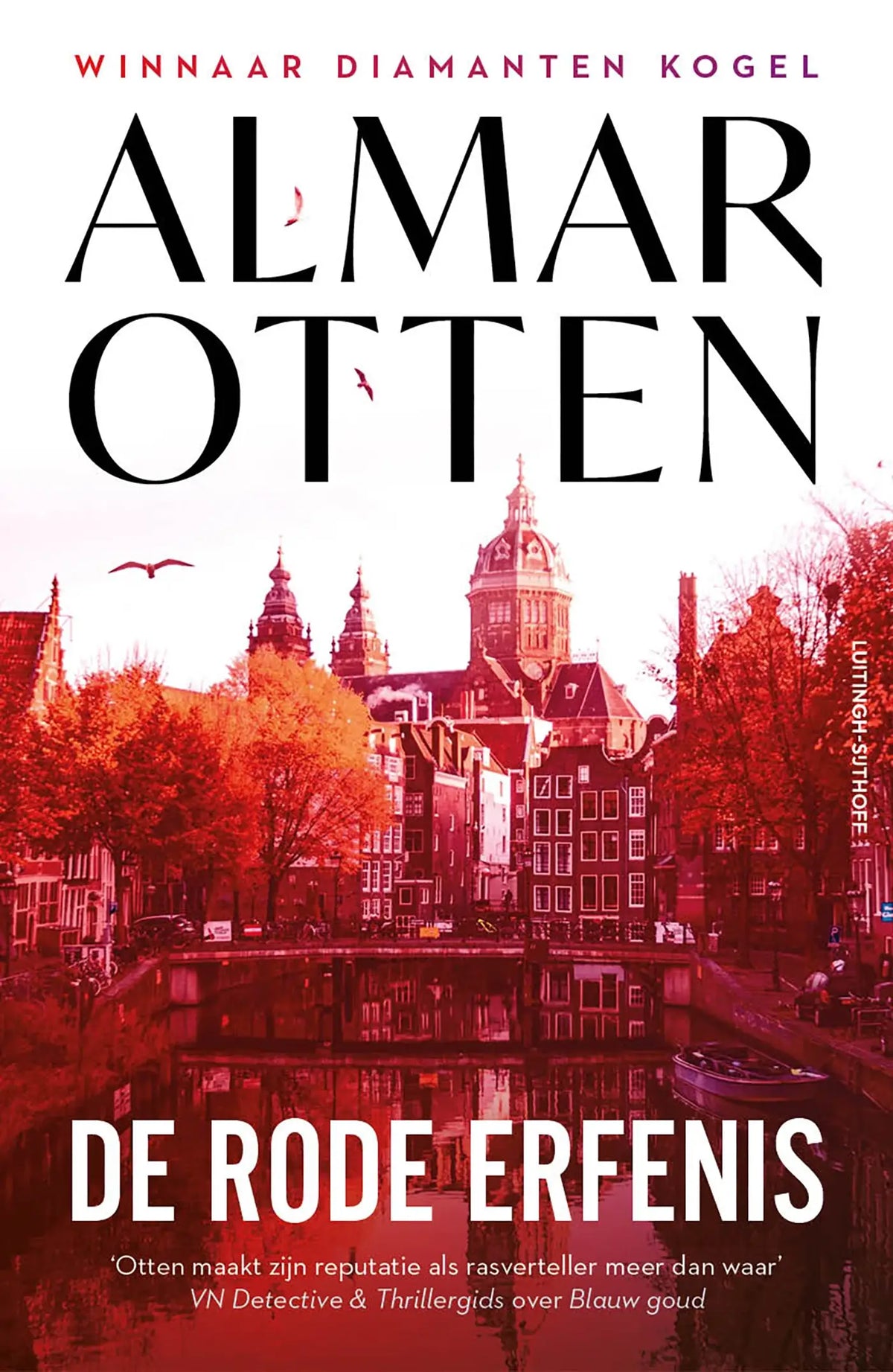 Boekcover van de rode erfenis door almar otten met roodgetinte amsterdamse grachten en historische gebouwen uitgegeven door luitingh sijthoff