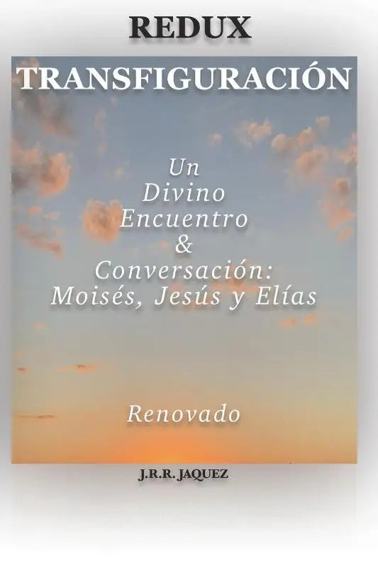 Rodriguez, J: REDUX TRANSFIGURACIÓN
